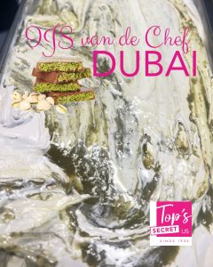 Dubai ijs van topsedelgebak topssecretijs in Bilhoven en Soest
